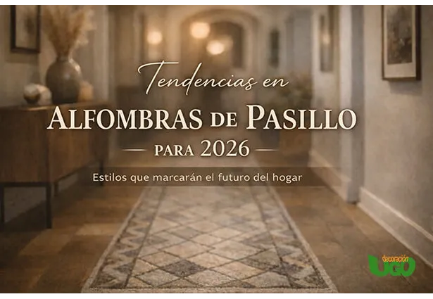 Tendencias en alfombras para pasillos en 2026: colores, materiales y estilos